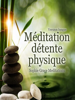 cover image of Méditation détente physique. Version longue